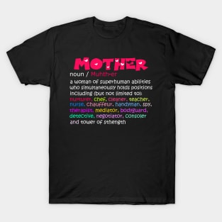 Mother Definition Funny Mom Quote Mothers Day Womens Best Mom ever Gift T-Shirt